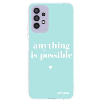 Picasee Samsung Galaxy A32 4G SM-A325F Hülle - Transparentes Silikon - Anything is possible