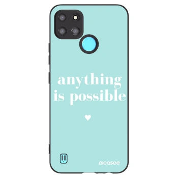 Picasee Realme C21Y Hülle - Schwarzes Silikon - Anything is possible
