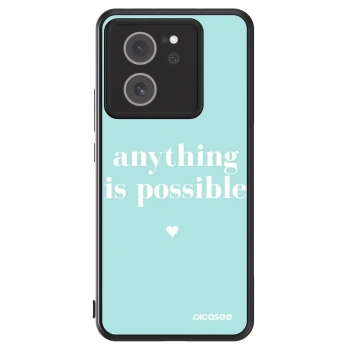 Hülle für Xiaomi 13T Pro - Anything is possible