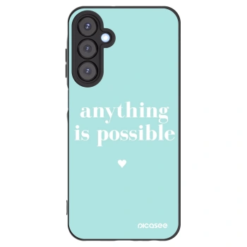 Picasee Samsung Galaxy A25 A256B 5G Hülle - Schwarzes Silikon - Anything is possible