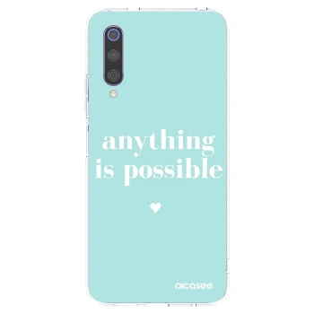 Picasee Xiaomi Mi 9 Hülle - Transparentes Silikon - Anything is possible
