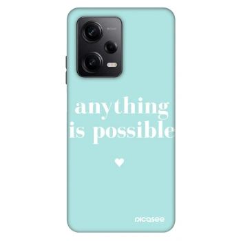 Hülle für Xiaomi Redmi Note 12 Pro 5G - Anything is possible
