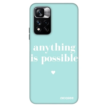 Hülle für Xiaomi Redmi Note 11 Pro - Anything is possible