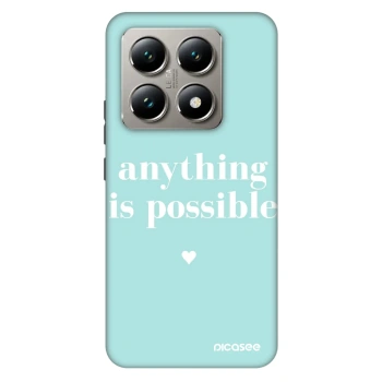 Hülle für Xiaomi 14T Pro - Anything is possible