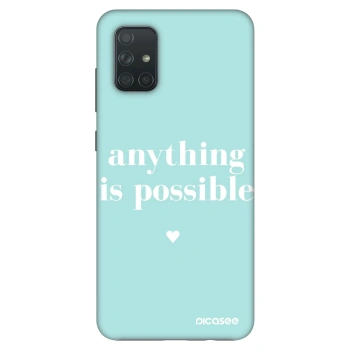 Hülle für Samsung Galaxy A71 A715F - Anything is possible