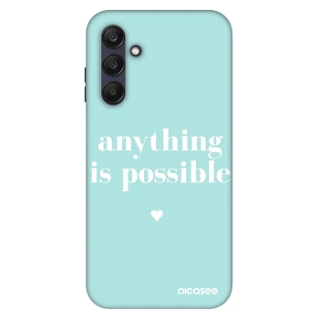 Hülle für Samsung Galaxy A25 A256B 5G - Anything is possible