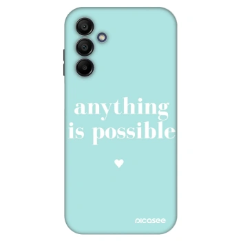 Hülle für Samsung Galaxy A15 A156B 5G - Anything is possible