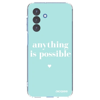 Picasee Samsung Galaxy A17 5G Hülle - Transparentes Silikon - Anything is possible