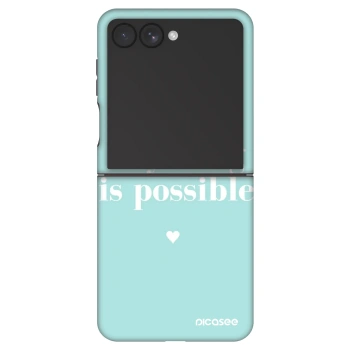 Hülle für Samsung Galaxy Z Flip7 5G - Anything is possible