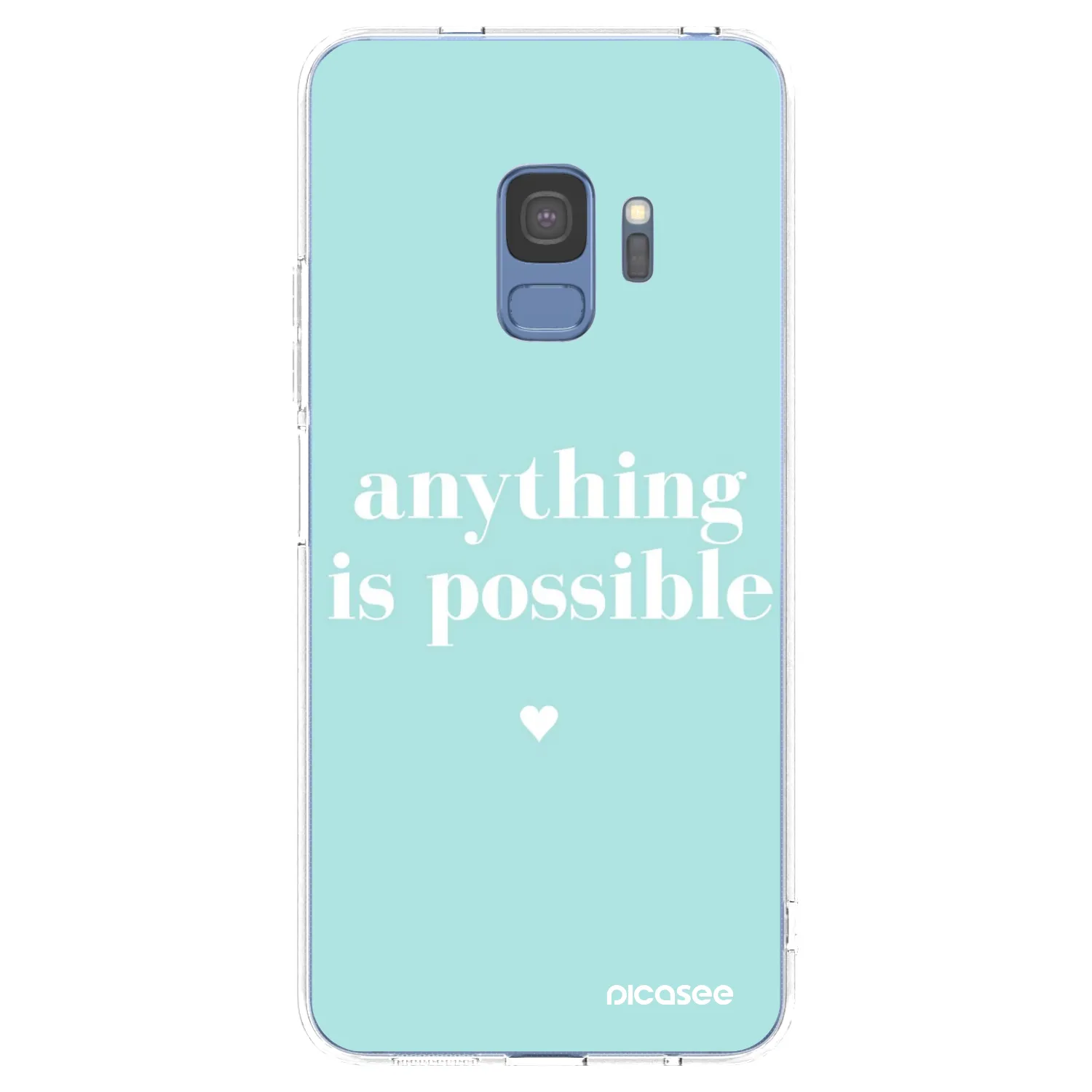Picasee Samsung Galaxy S9 G960F Hülle - Transparentes Silikon - Anything is possible