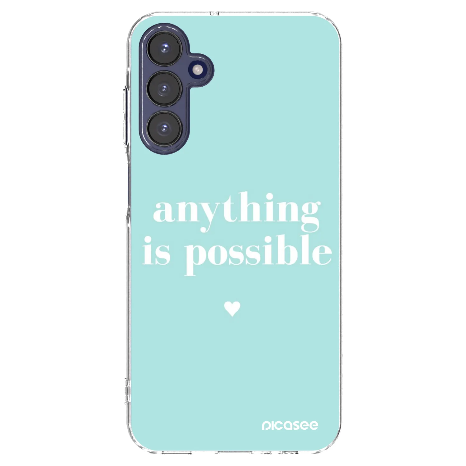 Picasee Samsung Galaxy A15 A155F 4G Hülle - Transparentes Silikon - Anything is possible