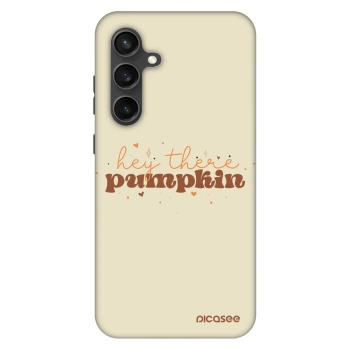 Hülle für Samsung Galaxy S24 FE S721B - Hey there pumpkin