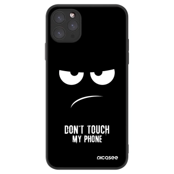 Picasee ULTIMATE CASE für Apple iPhone 11 Pro Max - Don't Touch My Phone