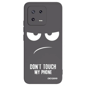 Picasee Xiaomi 13 Pro Hülle - Schwarzes Silikon - Don't Touch My Phone