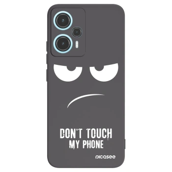 Picasee Xiaomi Poco F5 Hülle - Schwarzes Silikon - Don't Touch My Phone