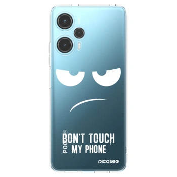 Picasee Xiaomi Poco F5 Hülle - Transparentes Silikon - Don't Touch My Phone