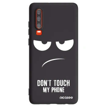Picasee Huawei P30 Hülle - Schwarzes Silikon - Don't Touch My Phone