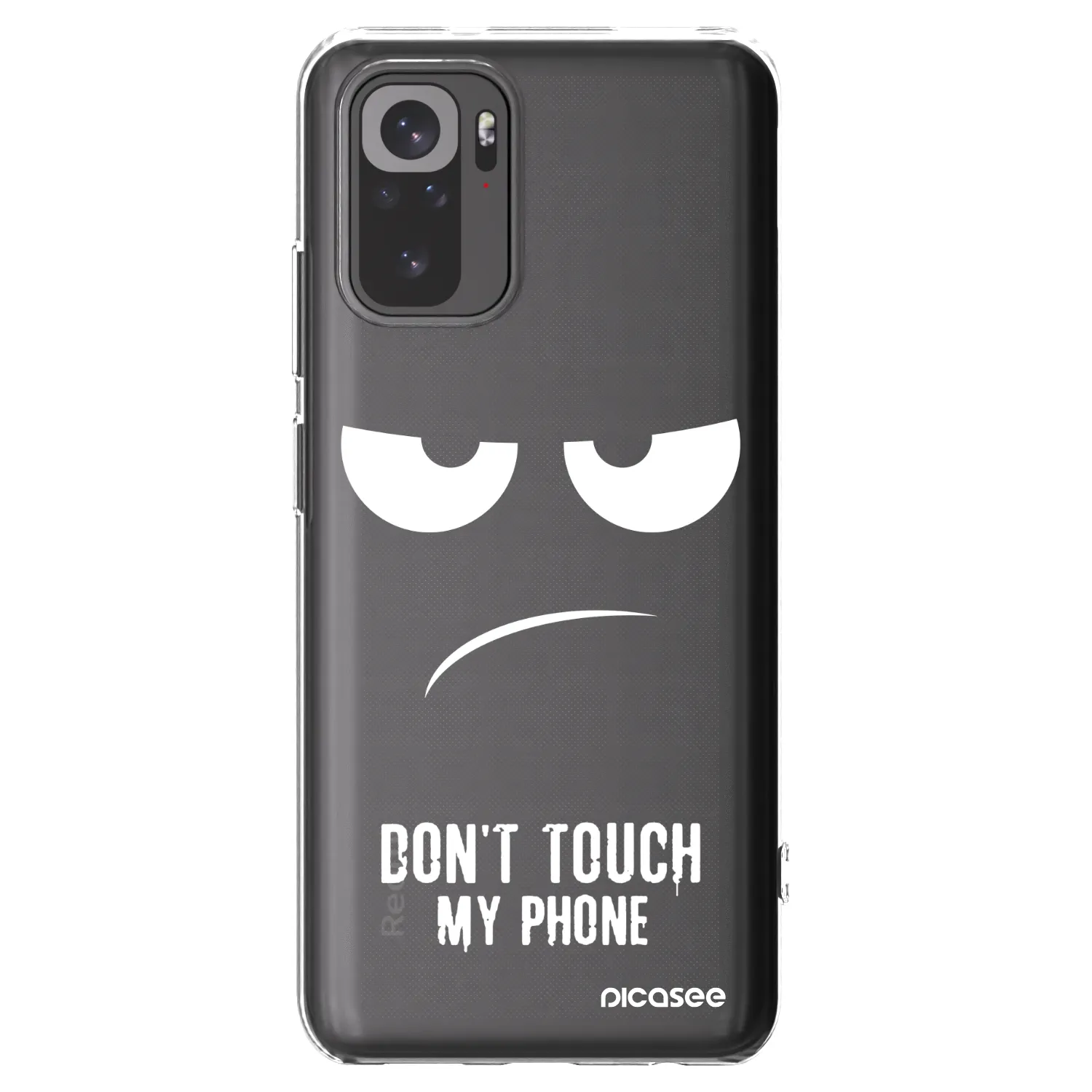Picasee Xiaomi Redmi Note 10 Hülle - Transparentes Silikon - Don't Touch My Phone