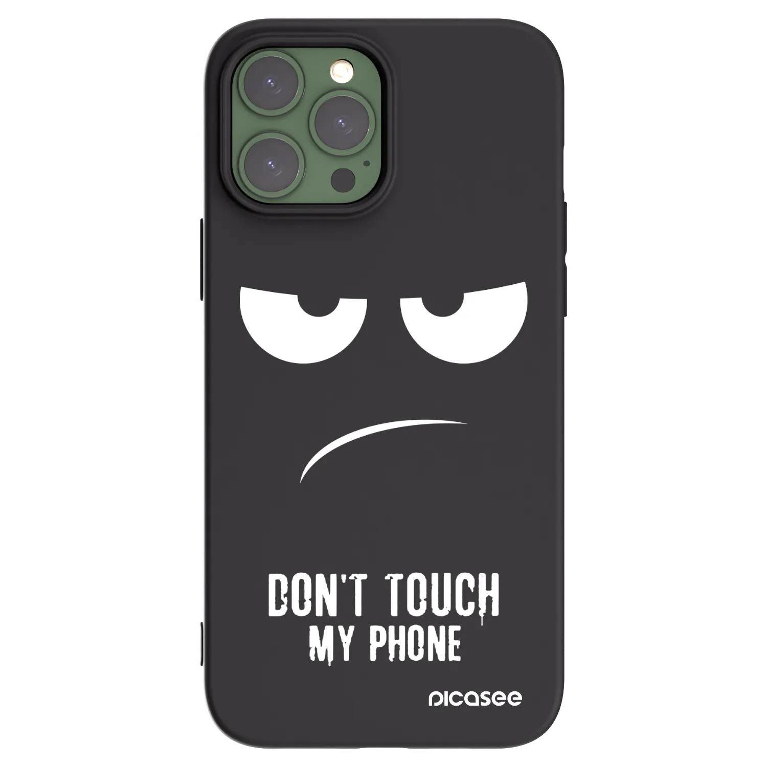Picasee Apple iPhone 13 Pro Max Hülle - Schwarzes Silikon - Don't Touch My Phone