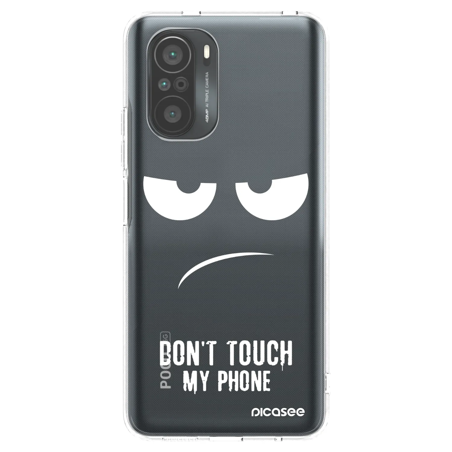 Picasee Xiaomi Poco F3 Hülle - Transparentes Silikon - Don't Touch My Phone