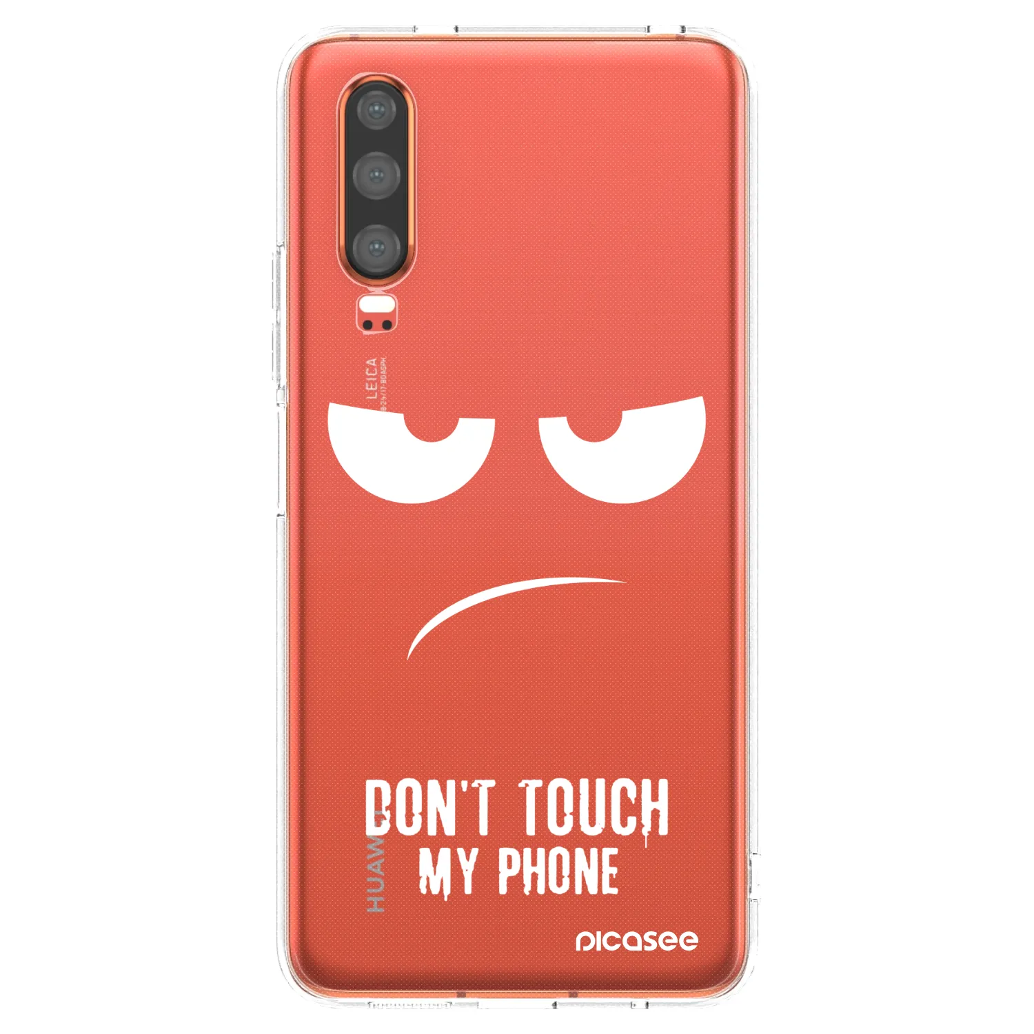 Picasee Huawei P30 Hülle - Transparentes Silikon - Don't Touch My Phone
